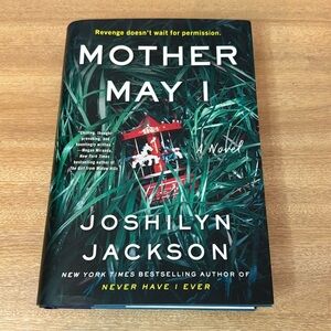 Mother May I by Joshilyn Jackson